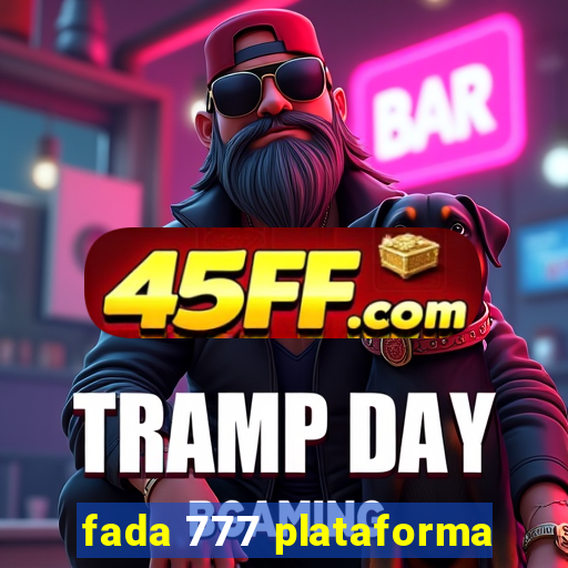 fada 777 plataforma